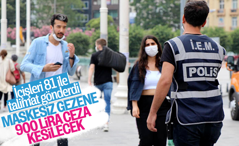 22 Haziran itibarıyla maske takmayana 900 lira ceza
