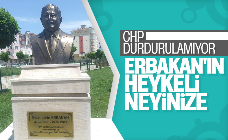Tekirdağ'daki Erbakan'ın heykeli olay oldu