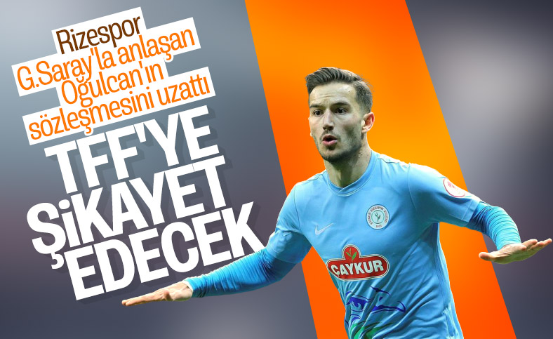 Oğulcan, Rizespor'u şikayet etmeye hazırlanıyor