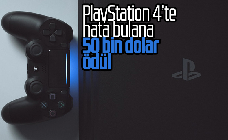 Sony'den PlayStation 4'te hata buluna 50 bin dolar ödül