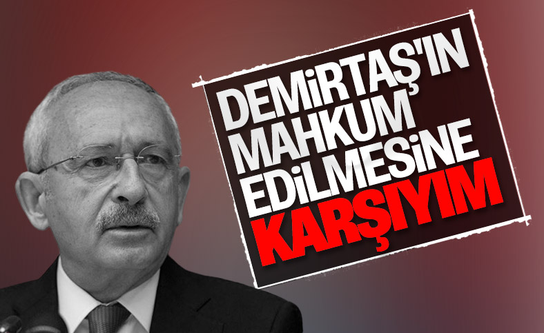 Kemal Kılıçdaroğlu'ndan Demirtaş çıkışı