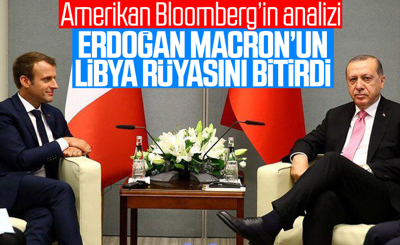 Bloomberg yazarı:Macron'un Libya rüyasını Türkiye bitirdi