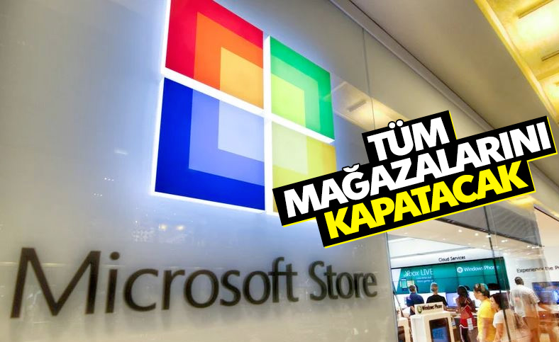 Microsoft, tüm fiziksel mağazalarını kapatıyor