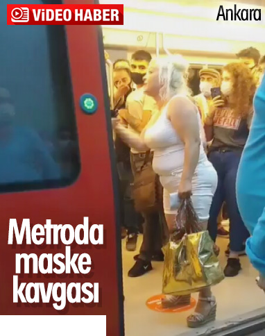 Ankara metrosunda maske kavgası