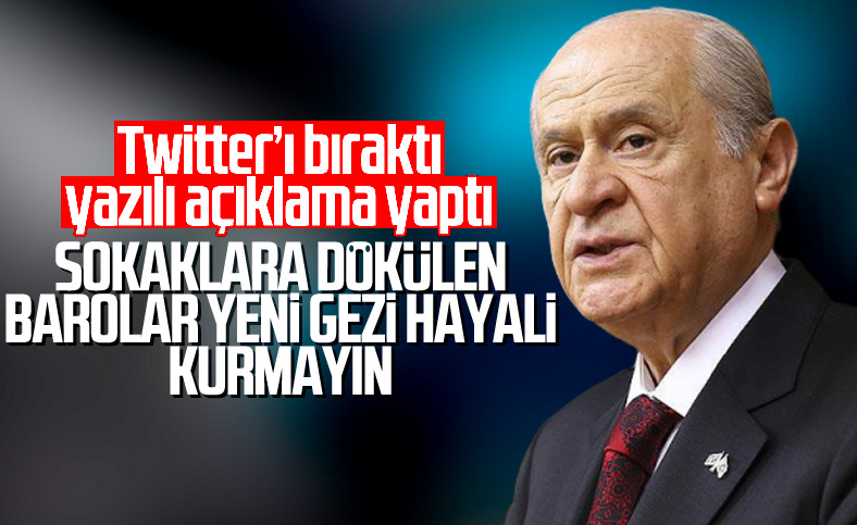 Bahçeli'den barolara: Gezi hayali kurmayın