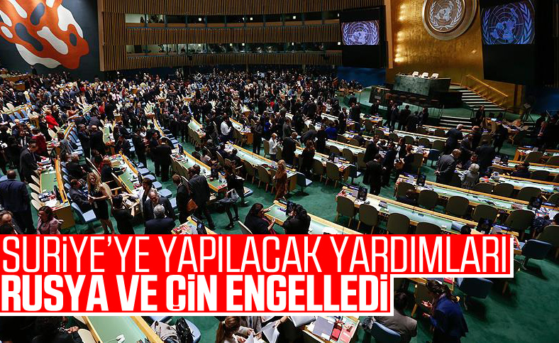 Rusya ve Çin Suriye'ye gönderilecek yardımları veto etti
