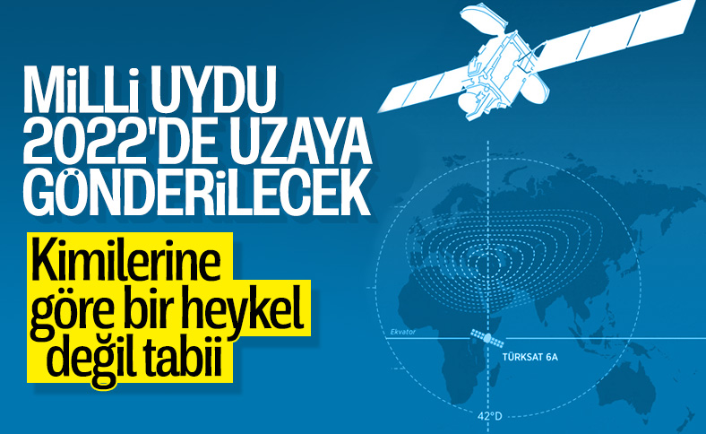 Milli uydu 2022 yılında uzaya ulaştırılacak