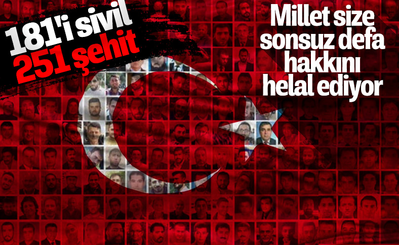 15 Temmuz'un şehadete yürüyen kahramanları