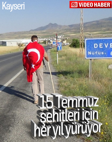 Kayseri'de 4 yıldır 15 Temmuz şehitleri için yürüyor