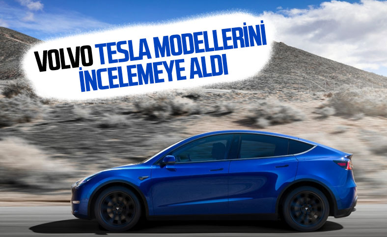 Volvo, Tesla otomobillerindeki teknolojiyi inceliyor