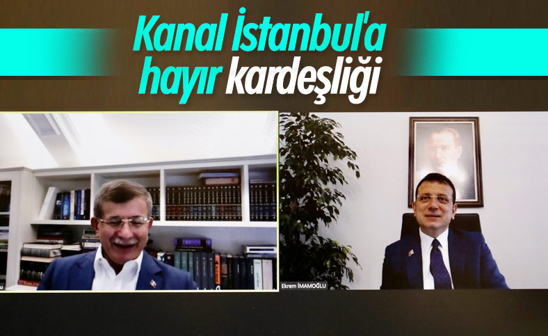Davutoğlu ile İmamoğlu Kanal İstanbul'a karşı birleşti