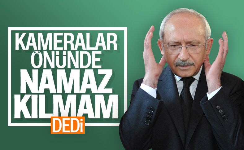 Kılıçdaroğlu'nun Ayasofya'da ilk namaza katılmama nedeni