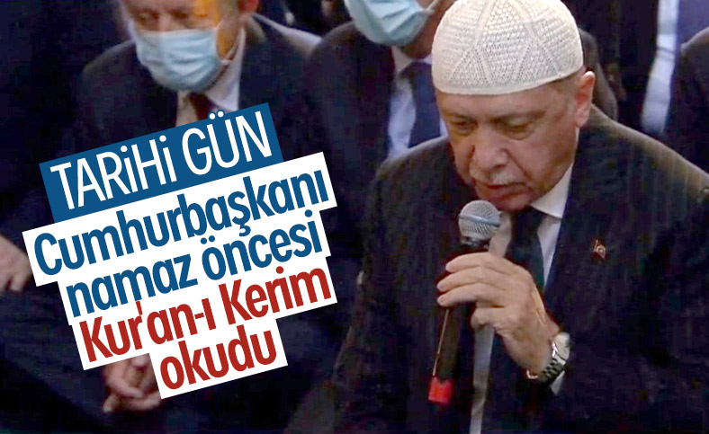 Cumhurbaşkanı Erdoğan, cuma öncesi Kur'an tilaveti verdi