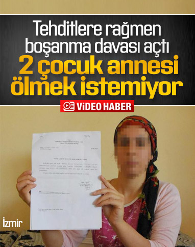 İzmir'de şiddet gören kadın, öldürülmekten korkuyor