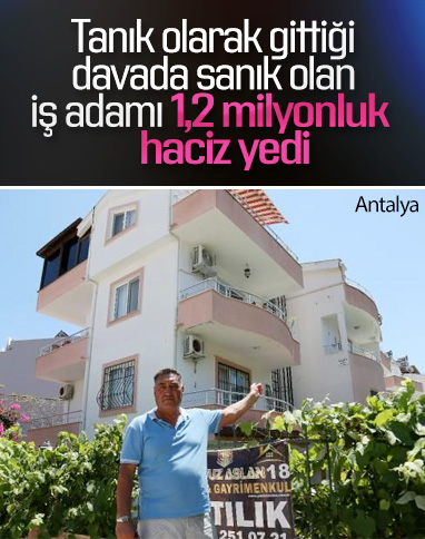 Antalya'da tanıktı, borçlu çıktı: Tüm malları haczedildi