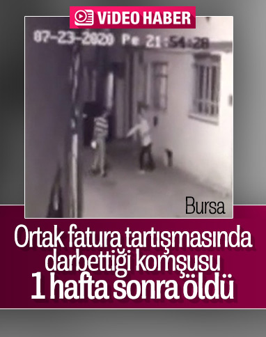 Bursa'da fatura yüzünden komşusunun darbettiği adam öldü