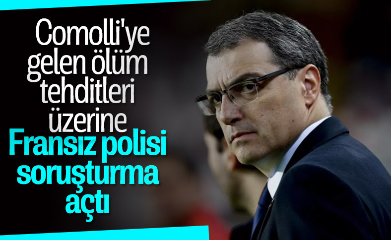 Comolli, ölüm tehditleri alıyor