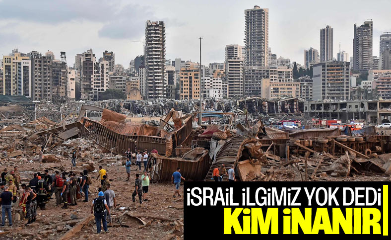 İsrail: Beyrut'taki patlamayla ilgimiz yok 