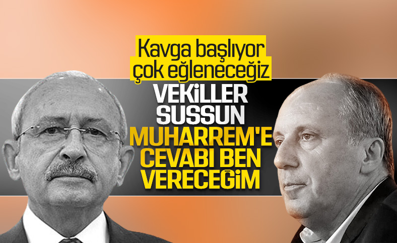 Kemal Kılıçdaroğlu'ndan Muharrem İnce talimatı