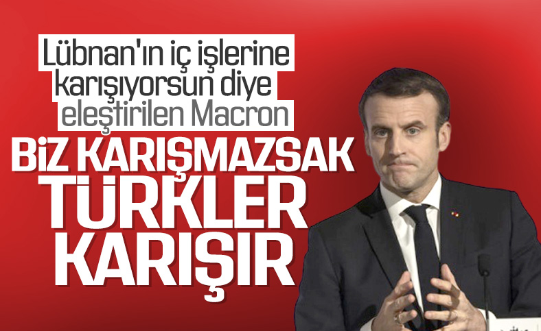 Macron: Lübnan'ın iç işlerine karışmak zorundayız