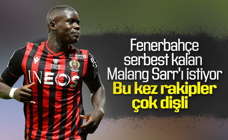 Fenerbahçe, Malang Sarr'ı istiyor
