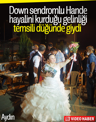 Aydın'da down sendromlu Hande için temsili düğün