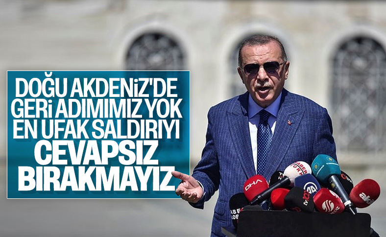 Erdoğan: En ufak saldırıyı cevapsız bırakmayız
