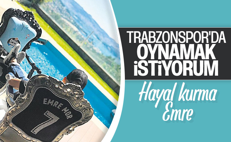 Emre Mor, Trabzonspor'u istiyor