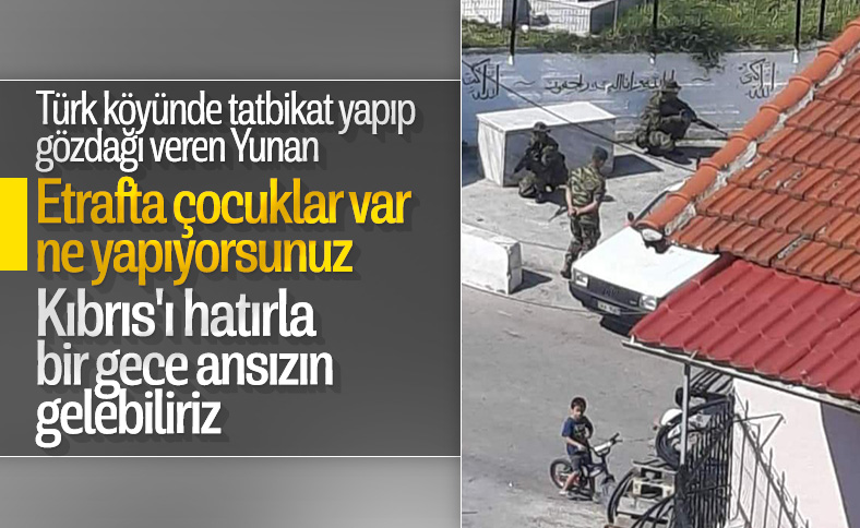 Yunan askerleri Türk köyünde tatbikat yaptı
