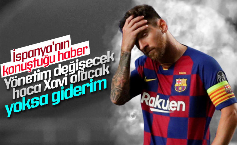 Lionel Messi, takımın başında Xavi'yi görmek istiyor