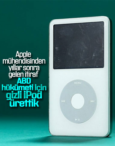 Apple çalışanından itiraf: ABD hükümeti için gizli iPod ürettik