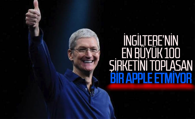 Apple, İngiltere'nin en büyük 100 şirketinin toplam değerini geçti