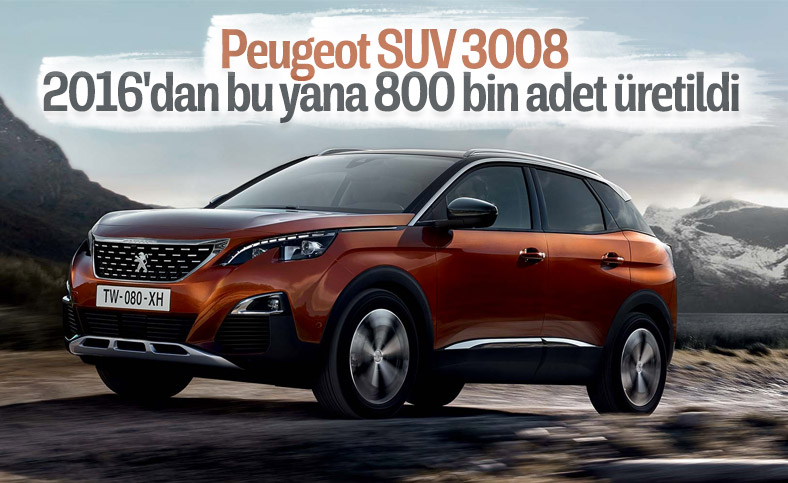 Peugeot SUV 3008, 800 bin üretim barajını geçti