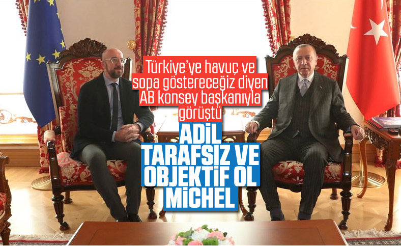 Cumhurbaşkanı Erdoğan, AB Konseyi Başkanı Michel ile görüştü