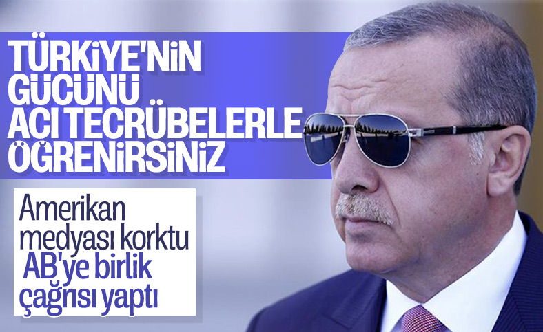 Amerikan medyası, Türkiye'ye karşı AB ile birlik çağrısı yaptı