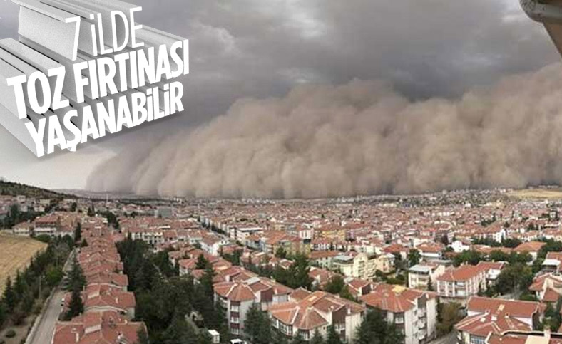 Meteoroloji'den 7 il için toz fırtınası uyarısı