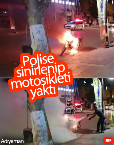 Adıyaman'da bir kişi motosikletini ateşe verdi