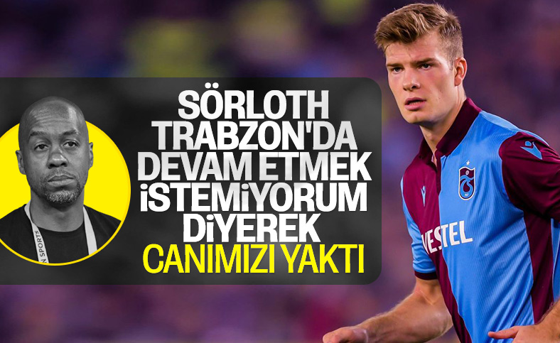 Eddie Newton: Alexander Sörloth canımızı yaktı