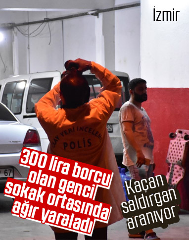 İzmir'de bir genç 300 lira için vuruldu 