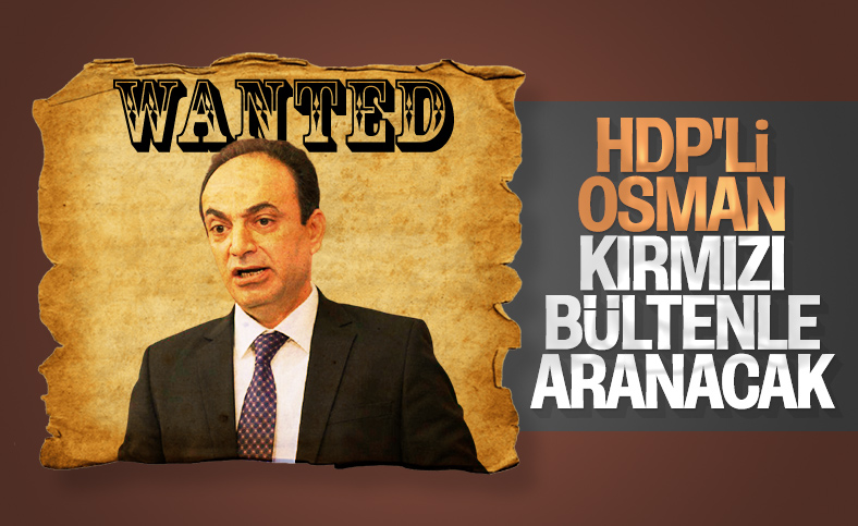 Osman Baydemir ile ilgili Kırmızı Bülten talebi Adalet Bakanlığı'na gönderildi