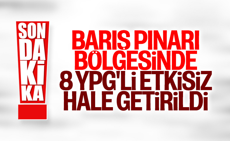 MSB: 8 terörist etkisiz hale getirildi