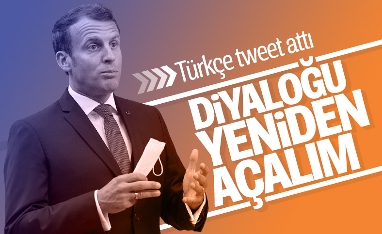 Macron'dan Türkçe paylaşım: İyi niyetli diyaloğu tekrar açalım