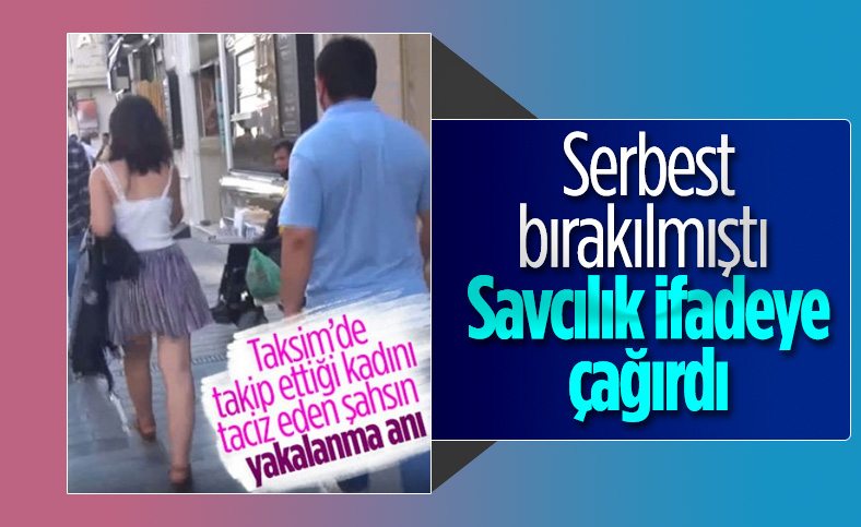 Taksim’de genç kadını takip eden şahıs hakkında savcılıktan yeni karar