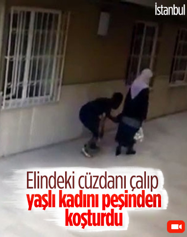 İstanbul'da yaşlı kadının elinden cüzdanını böyle çaldı