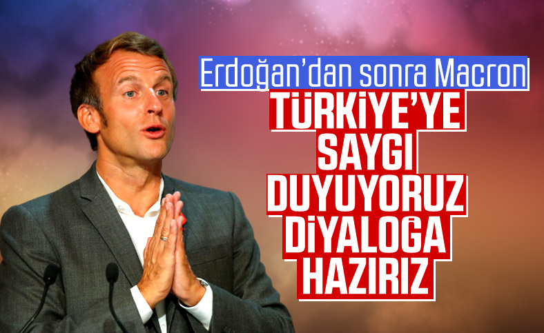 Macron: Türkiye'ye saygı duyuyoruz ve diyaloğa hazırız