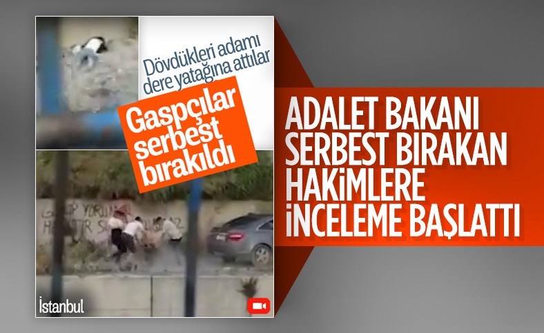 İstanbul'da gasp ve darp zanlılarını serbest bırakan hakimlere inceleme