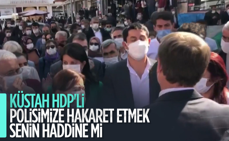 HDP’li vekillerden polise hakaret: Terbiyesiz, bana sicili söyle