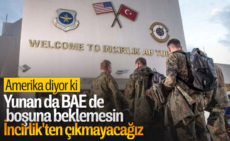 Pentagon: İncirlik'teki varlığımız sonlandırmayacağız