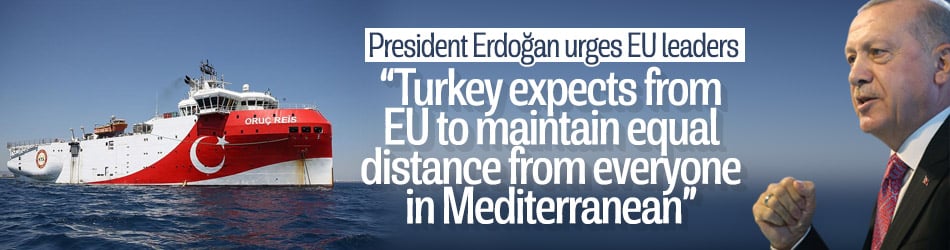 President Erdoğan urges EU leaders on E. Mediterranean