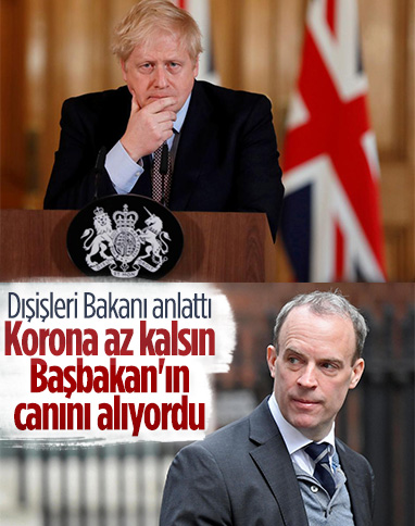 İngiltere Dışişleri Bakanı Dominic Raab: Korona, Boris Johnson'ı az kalsın öldürüyordu